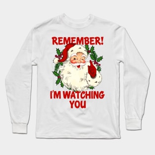 Remember I'm Watching You Traditional Christmas Vintage Santa Long Sleeve T-Shirt